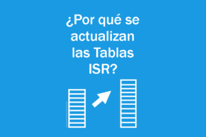 por-que-se-actualizan-las-tablas-isr-ccii