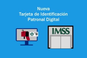 Nueva-tarjeta-de-identificacion-patronal-digital-imss
